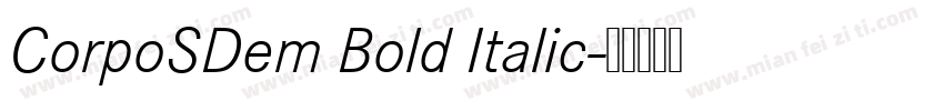CorpoSDem Bold Italic字体转换
